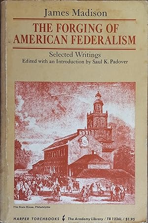 Seller image for The Forging of American Federalism: Selected Writings for sale by The Book House, Inc.  - St. Louis