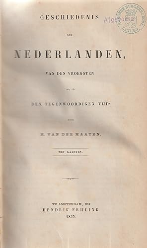 Geschiedenis der Nederlanden van den vroegsten tot op den tegenwoordigen tijd. Met kaarten.