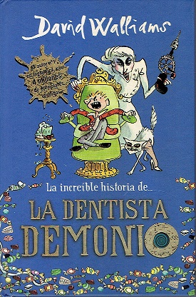 Imagen del vendedor de La increble historia de. La dentista demonio a la venta por LIBRERA LAS HOJAS