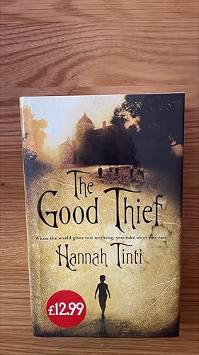 Seller image for The Good Thief. Signed, lined and dated UK first edition, first printing for sale by Signed and Delivered Books