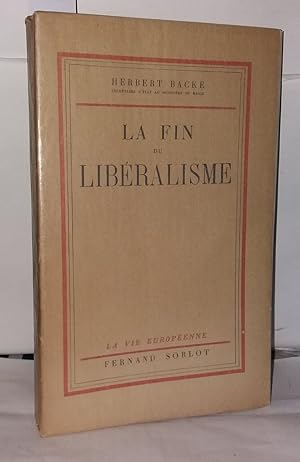 Image du vendeur pour La fin du libralisme mis en vente par Librairie Albert-Etienne