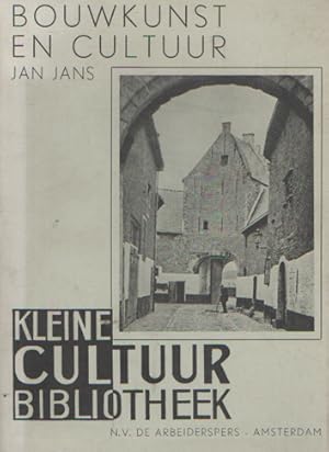 Kleine cultuurbibliotheek. Bouwkunst en cultuur