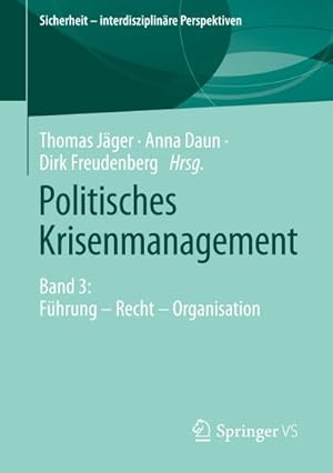 Immagine del venditore per Politisches Krisenmanagement : Band 3: Fhrung  Recht  Organisation venduto da AHA-BUCH GmbH