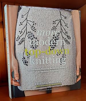 Imagen del vendedor de MORE MODERN TOP-DOWN KNITTING a la venta por M. & A. Simper Bookbinders & Booksellers