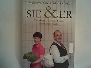 Bild des Verkufers fr SIE & ER: Der kleine Unterschied beim Essen und Trinken zum Verkauf von ANTIQUARIAT FRDEBUCH Inh.Michael Simon