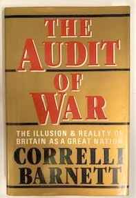 The Audit of War: The Illusion & Reality of Britain as a Great Nation