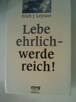 Bild des Verkufers fr Lebe ehrlich, werde reich! zum Verkauf von ANTIQUARIAT FRDEBUCH Inh.Michael Simon