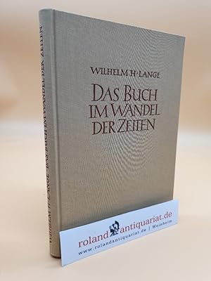Image du vendeur pour Das Buch im Wandel der Zeiten mis en vente par Roland Antiquariat UG haftungsbeschrnkt