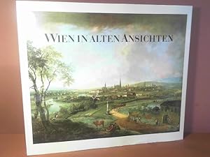 Imagen del vendedor de Wien in alten Ansichten. - Das Werden der Wiener Vedute. a la venta por Antiquariat Deinbacher