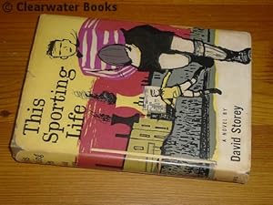 Seller image for This Sporting Life. A novel. for sale by Clearwater Books