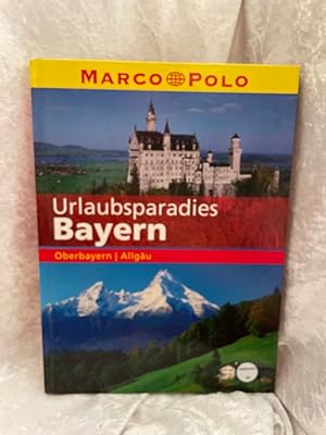 Seller image for MARCO POLO Urlaubsparadies Bayern. Oberbayern / Allgu Marco Polo for sale by Antiquariat Jochen Mohr -Books and Mohr-