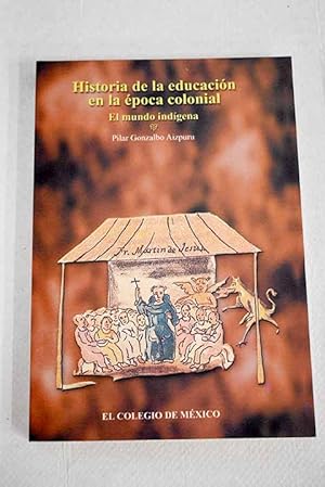 Seller image for Historia de la educacin en la poca colonial for sale by Alcan Libros