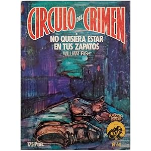 Imagen del vendedor de CRCULO DEL CRIMEN N 64: NO QUISIERA ESTAR EN TUS ZAPATOS a la venta por LIBRERIA CLIO