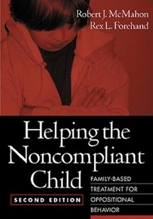 Seller image for Helping the Noncompliant Child, Second Edition (Hardcover) for sale by Grand Eagle Retail