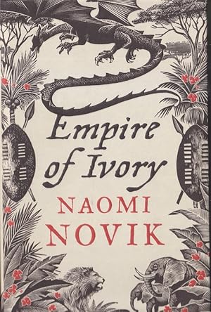 Seller image for Empire of Ivory (The Temeraire Series, Book 4) for sale by Caerwen Books