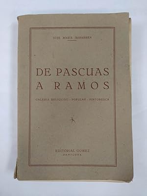 Image du vendeur pour De Pascuas a Ramos: Galera religioso, popular, pintoresca. mis en vente par TraperaDeKlaus