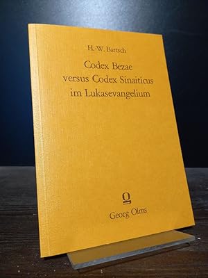 Bild des Verkufers fr Codex Bezae versus Codex Sinaiticus im Lukasevangelium. [Von Hans-Werner Bartsch]. zum Verkauf von Antiquariat Kretzer