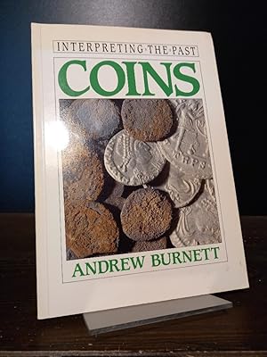 Imagen del vendedor de Coins. [By Andrew Burnett]. (= Interpreting the past). a la venta por Antiquariat Kretzer