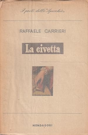 1° edizione! La civetta di Raffaele Carrieri
