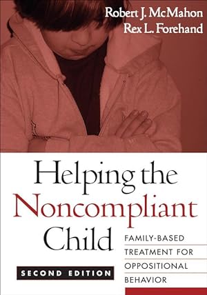 Seller image for Helping the Noncompliant Child, Second Edition (Paperback) for sale by Grand Eagle Retail