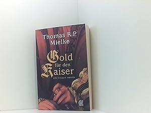 Gold für den Kaiser: Ein Fugger-Roman (Fischer Taschenbücher)