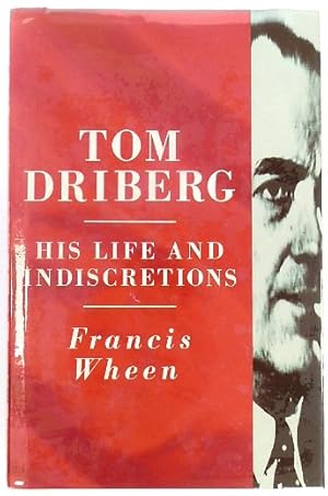 Seller image for Tom Driberg: His Life and Indiscretions for sale by PsychoBabel & Skoob Books