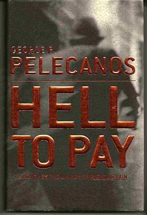 HELL TO PAY A Novel