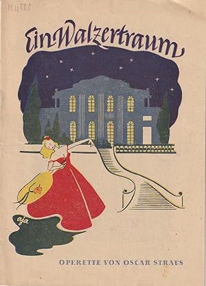 Bild des Verkufers fr Programmheft Oscar Straus EIN WALZERTRAUM 1946 zum Verkauf von Programmhefte24 Schauspiel und Musiktheater der letzten 150 Jahre