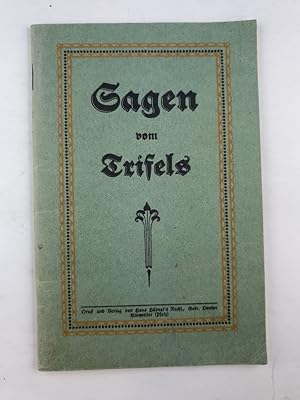 Bild des Verkufers fr Sagen vom Trifels mit Genehmigung entnommen aus: Die Burgen, Klster, Kirchen und Kapellen Badens und der Pfalz mit ihren Geschichten, Sagen und Mrchen. zum Verkauf von Antiquariat REDIVIVUS