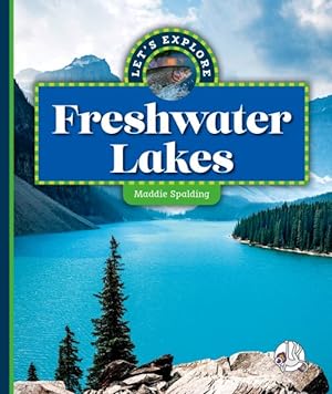 Image du vendeur pour Let's Explore Freshwater Lakes mis en vente par GreatBookPrices