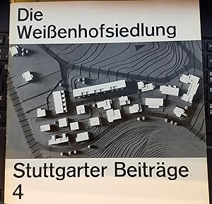 Seller image for Die Weienhofsiedlung.Stuttgarter Beitrge 4, 1968 for sale by Buecherstube Eilert, Versandantiquariat