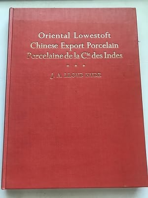 Imagen del vendedor de Oriental Lowestoft Chinese Export Porcelain Porcelaine De La Cie Des Indes a la venta por Sheapast Art and Books