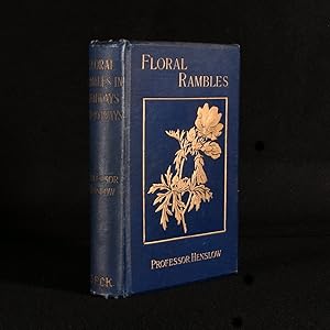 Floral Rambles in Highways and Byways By Rev. Prof. G. Henslow, M.A. F.L.S., F.G.S., Etc. With Th...