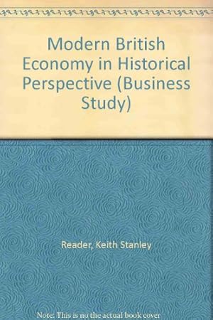 Bild des Verkufers fr Modern British Economy in Historical Perspective (Business Study S.) zum Verkauf von WeBuyBooks
