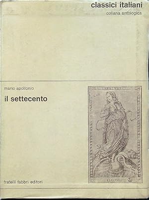 Il settecento - Classici italiani 11