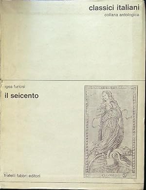 Il seicento - Classici italiani 10