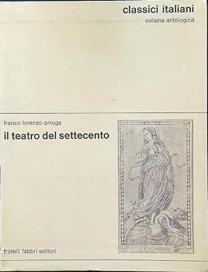 Il teatro del settecento - Classici italiani 12
