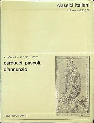 Carducci, Pascoli, D'Annunzio - Classici italiani 17