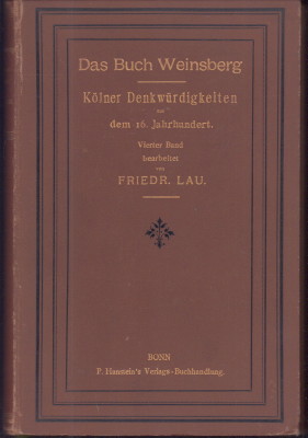 Das Buch Weinsberg. Kölner Denkwürdigkeiten aus dem 16. Jahrhundert. Vierter Band.