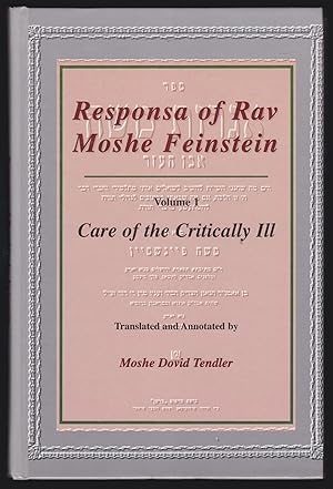 Image du vendeur pour Responsa of Rav Moshe Feinstein: Care of the Critically Ill; Volume 1 mis en vente par JNBookseller