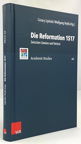Seller image for Die Reformation 1517. Zwischen Gewinn und Verlust. for sale by Antiquariat Heiner Henke
