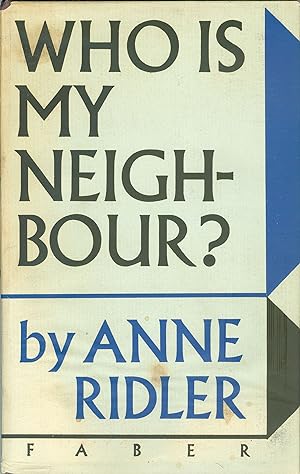 Who is My Neighbour? & How Bitter the Bread