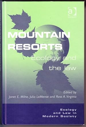 Seller image for Mountain Resorts: Ecology and the Law (Ecology and Law in Modern Society) for sale by Booklover Oxford