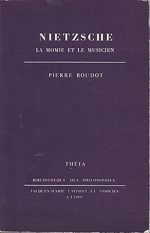 Image du vendeur pour La momie et le musicien: Nietzsche mis en vente par Librairie l'Aspidistra