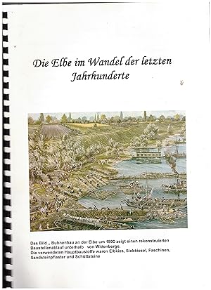Bild des Verkufers fr Die Elbe im Wandel der letzten Jahrhunderte zum Verkauf von Bcherpanorama Zwickau- Planitz