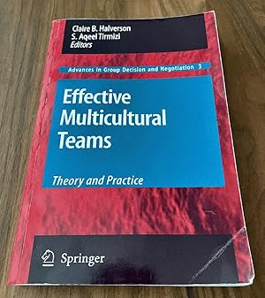 Effective Multicultural Teams: Theory and Practice (Advances in Group Decision and Negotiation, 3)