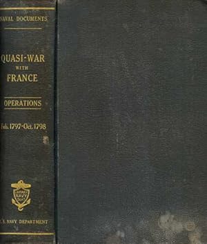 Seller image for Naval Documents Related To the Quasi-war Between the United States and France: From February 1797 to October 1798 for sale by PJK Books and Such