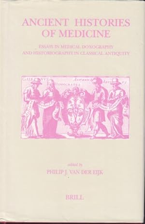 Immagine del venditore per Ancient Histories of Medicine. Essays in Medical Doxography and Historiography in Classical Antiquity. venduto da Rnnells Antikvariat AB