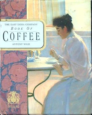 Imagen del vendedor de The East India Company Book of Coffee a la venta por Librodifaccia