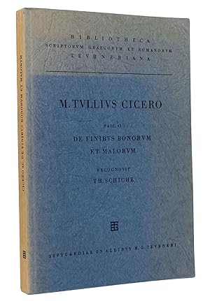 M. Tulli Ciceronis - Scripta Quae Manserunt Omnia, Fasc. 43 - De Finibus Bonorum et Malorum : Rec...